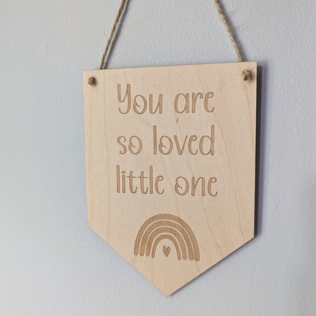 Wooden nursery hanging sign You Are So Loved Little One